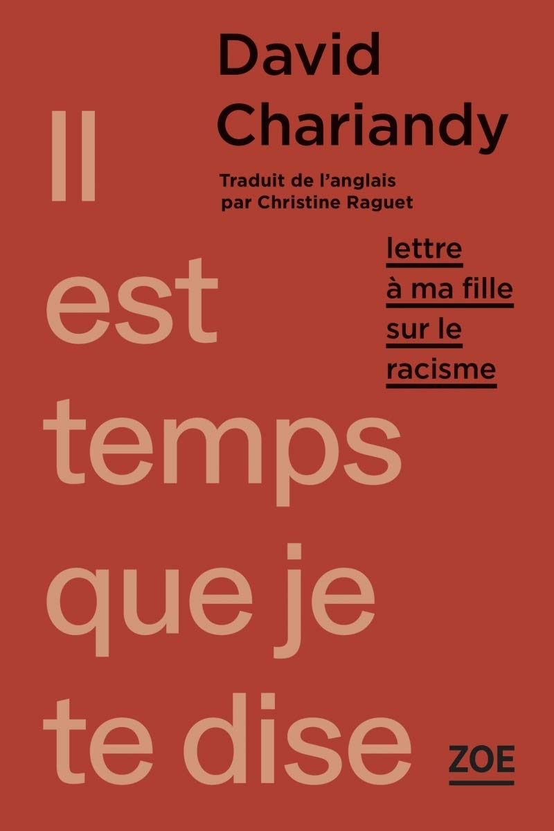 Il est temps que je te dise: Lettre à ma fille sur le racisme 9782889277278