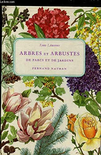ARBRES ET ARBUSTES DE PARCS ET DE JARDINS