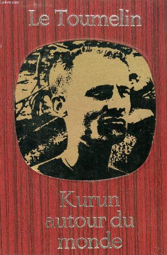 Kurun autour du monde 1949 - 1952