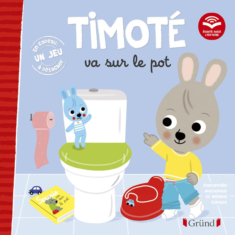 Timoté va sur le pot (Écoute aussi l'histoire) – Album jeunesse – À partir de 2 ans 9782324030284