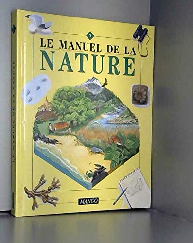Le Manuel De La Nature 1 9782740404782