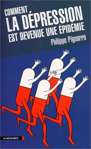 Comment la dépression est devenue une épidémie 9782707135179