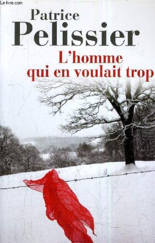 L'HOMME qui VOULAIT EN FAIRE TROP 9782298062755