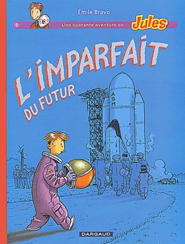 Fan de BD!, Jules, tome 1 : L'imparfait du futur 9782205053555