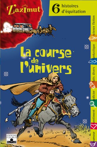 La Course de l'univers : Six histoires d'équitation 9782215051367