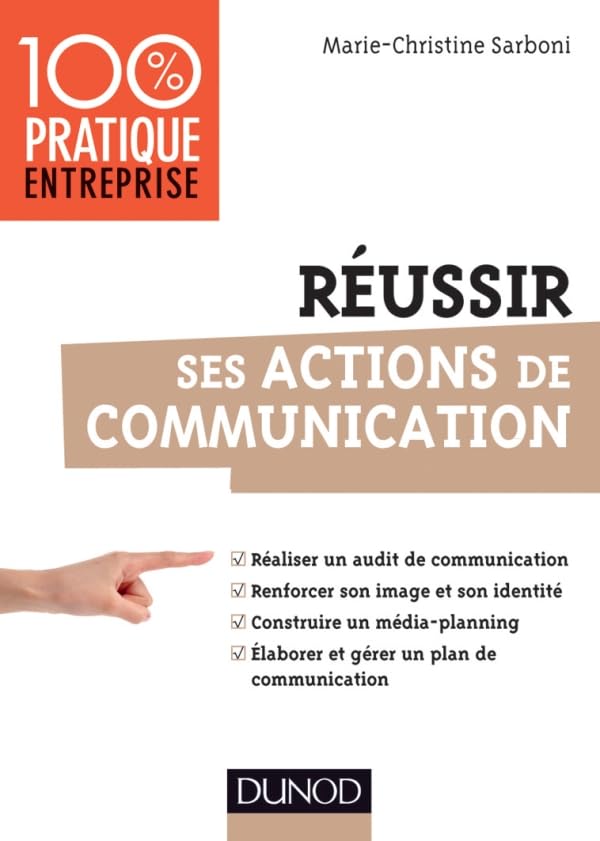 Réussir ses actions de communication 9782100570379