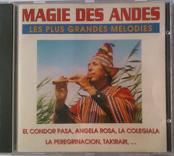 Magie des Andes - Les Plus Grandes Melodies 3300621905225