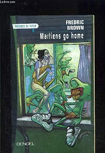 Martiens, go home! 9782207251041