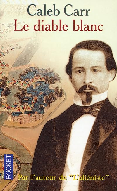 Le Diable blanc : Un aventurier américain devenu mandarin en Chine 9782266112901