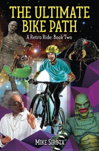 The Ultimate Bike Path: A Retro Ride: Book Two 9781718680227