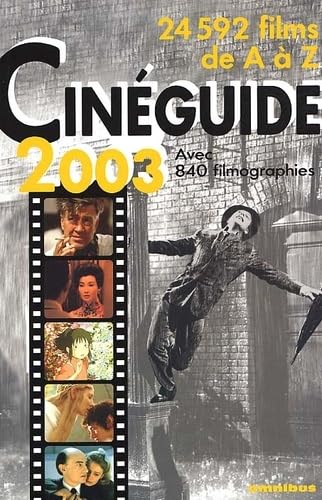 Cinéguide 2003 : 24000 films de A à Z 9782258058590