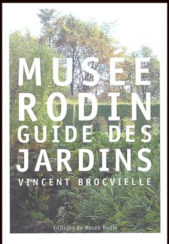 Musée Rodin: Guide des jardins 9782901428824