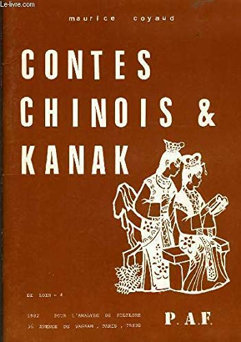 Contes chinois et kanak (Documents pour l'analyse du folklore) 9782902684069