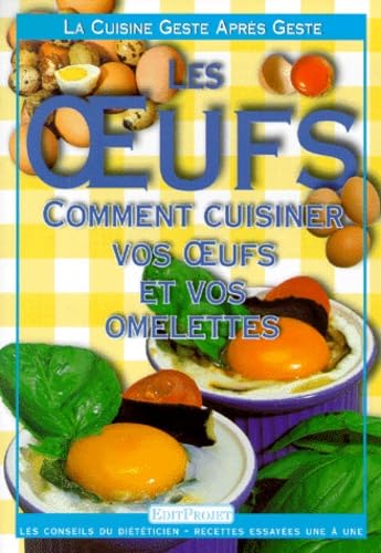 La Cuisine geste après geste : Les Oeufs 9782843390609