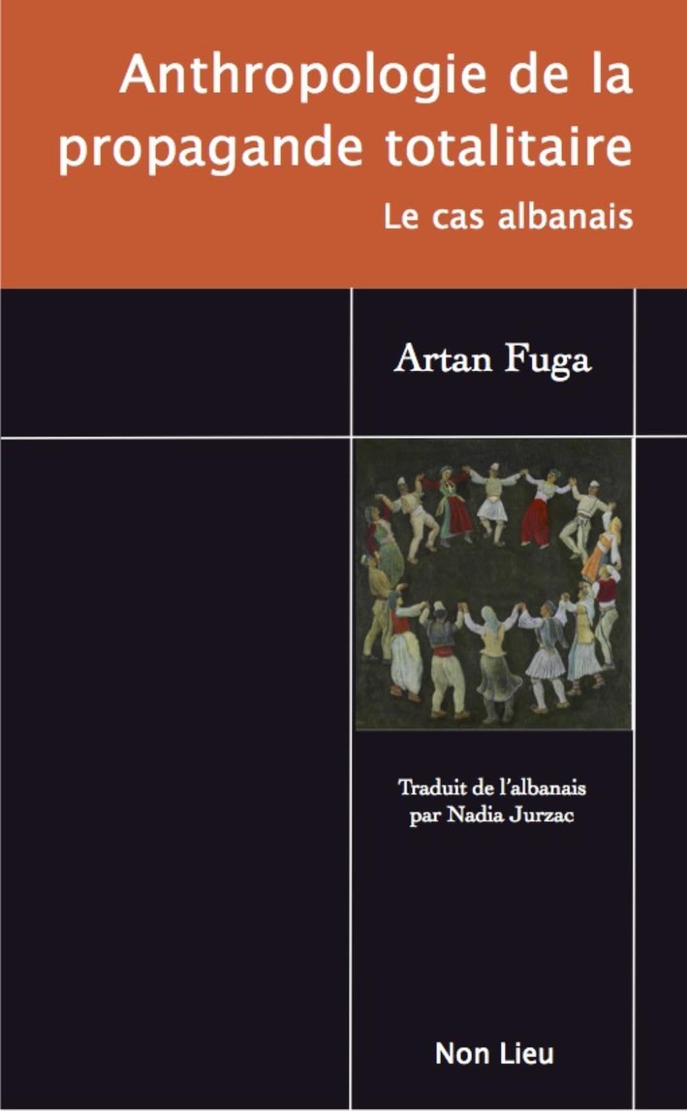 Anthropologie de la propagande totalitaire : le cas Albanais 9782352703280