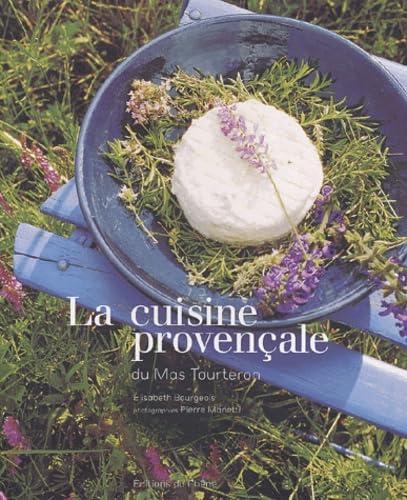 La cuisine provençale du mas de Tourteron 9782842775292