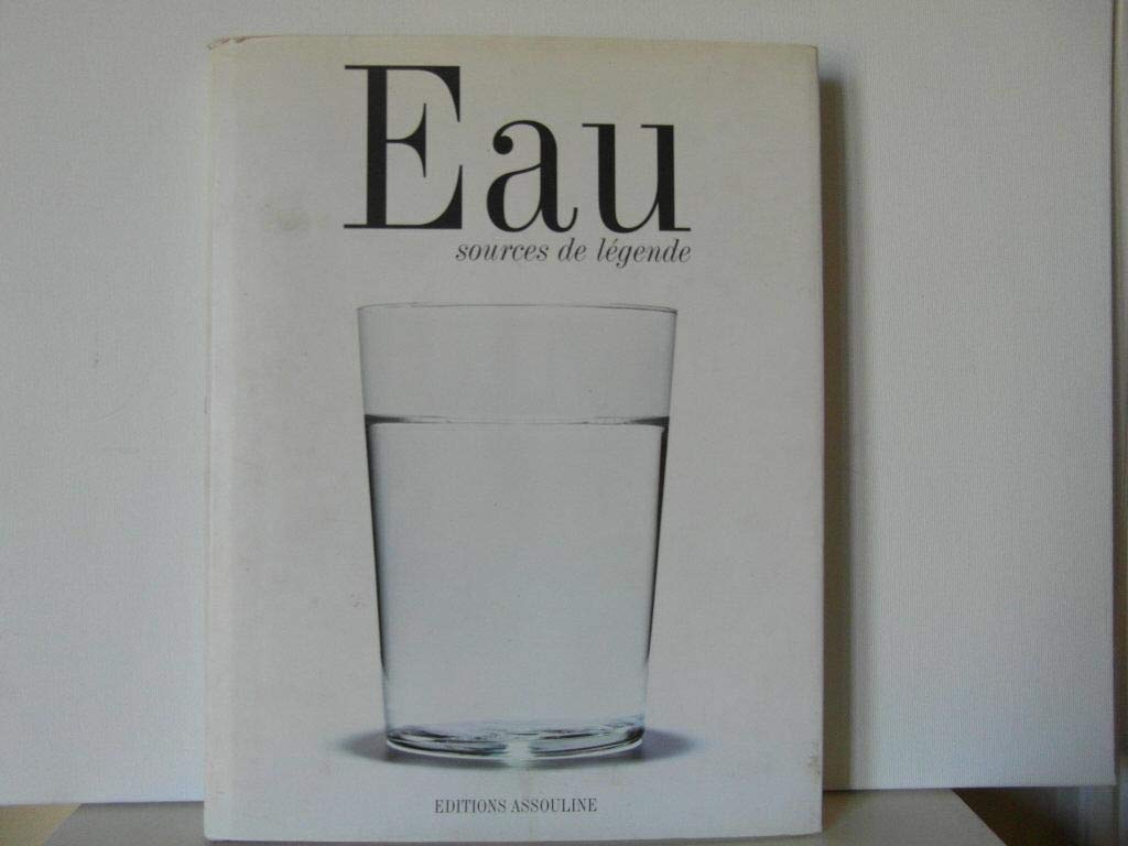 Eau, sources de légende 9782843231964