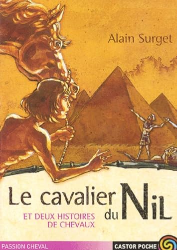 Le Cavalier du Nil et deux histoires de chevaux 9782081613560