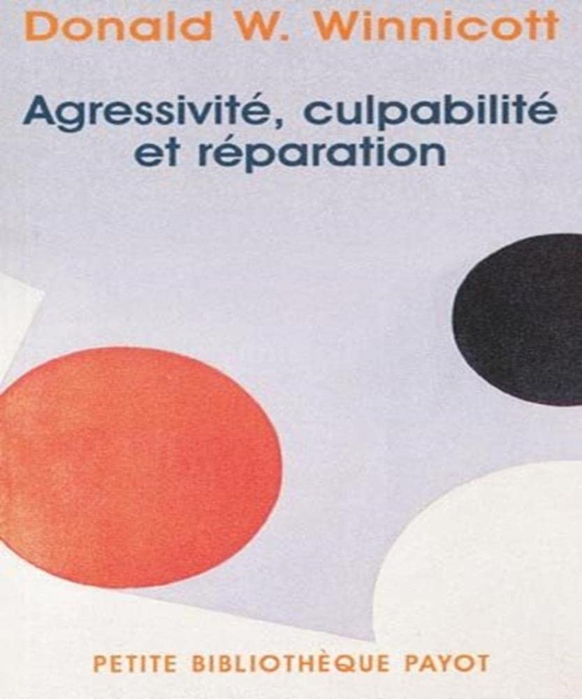 Agressivité, culpabilité et réparation 9782228898423