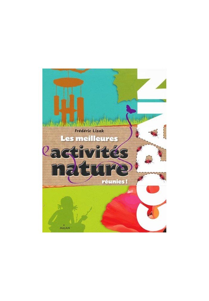 Les meilleures activités nature réunies ! 9782745956989