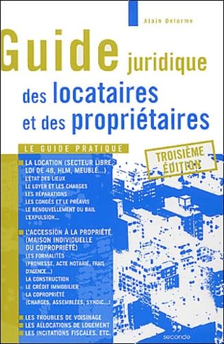 Guide juridique des locataires et des propriétaires : le guide complet 9782911433306