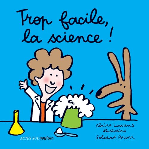 Trop facile, la science ! 9782330015022
