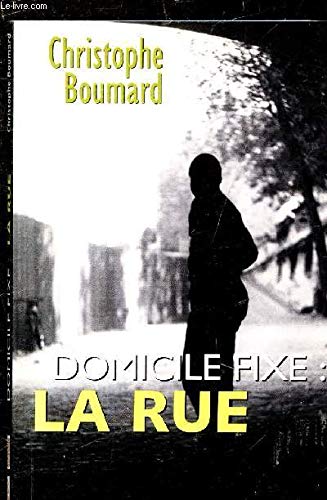 Domicile fixe : la rue 9782906405394