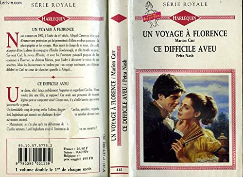 UN VOYAGE A FLORENCE SUIVI DE CE DIFFICILE AVEU (WHISPERING SHADOWS - ALL OF HEAVEN) 9782280021159