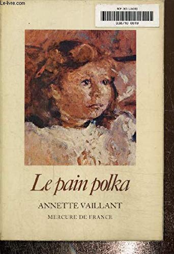 Le pain polka (au pays d'avant-hier) 9782715210516