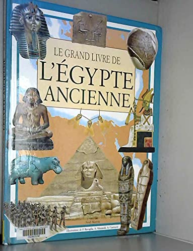 Grand Livre de l'Egypte Ancienne (le) 9782743423902