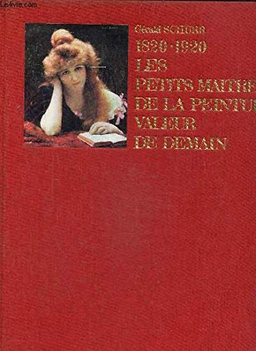 1820 - 1920 : Les Petits Maitres De La Peinture Valeur De Demain (D'Aligny, Isabey, C, Jacque, Vollon, T, Ribot, Bonvin, Ziem, and many others)