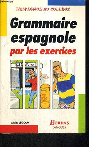 GRAMM. ESPAGNOLE PAR EXERCICES (Ancienne Edition) 9782040284381
