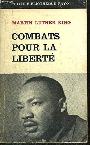 COMBATS POUR LA LIBERTE - COLLECTION PETITE BIBLIOTHEQUE PAYOT N°125
