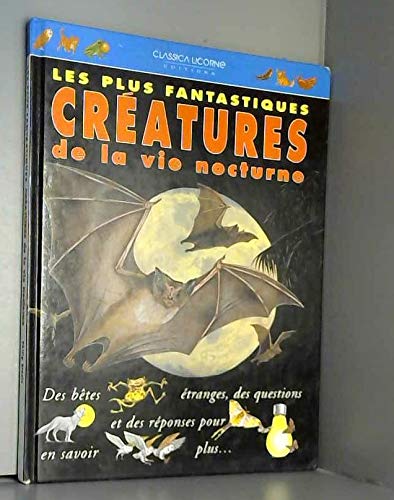 Les plus fantastiques créatures de la vie nocturne 9782092069493