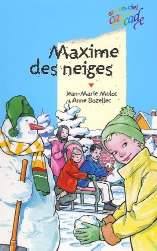Maxime des neiges 9782700227796