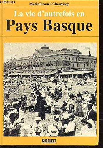 Aed Pays Basque (Vie D'Autrefois) 9782879012193