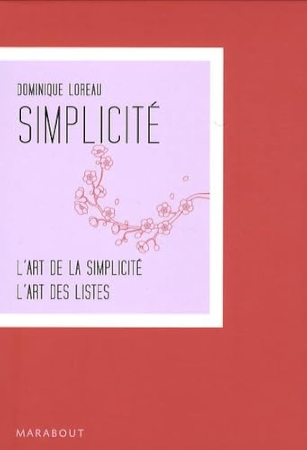 Coffret Simplicité en 2 tomes : tome 1, L'Art de la simplicité ; Tome 2, L'Art des listes 9782501060974