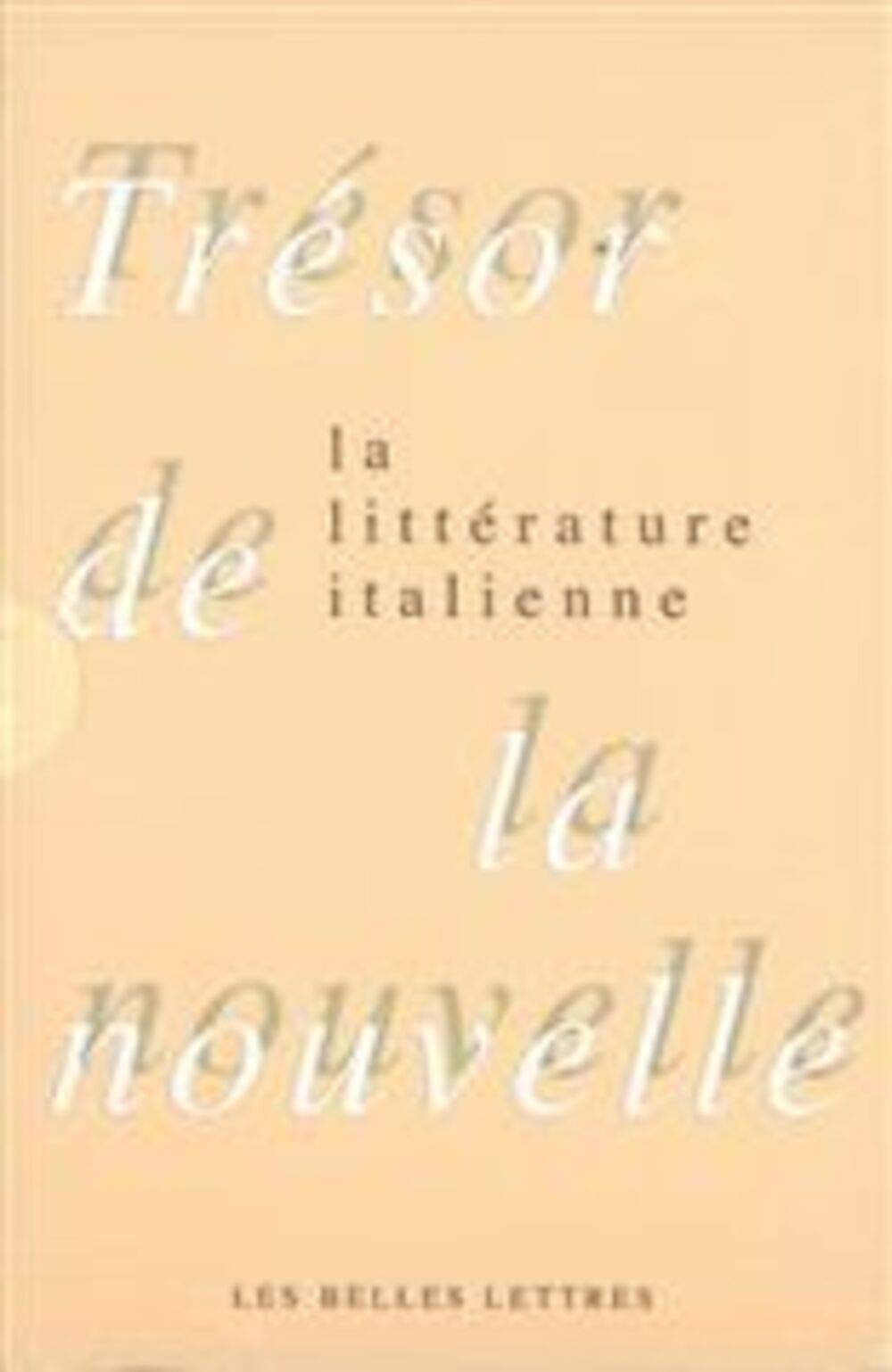 TRESOR DE LA NOUVELLE DE LA LITTERATURE ITALIENNE 9782251442761