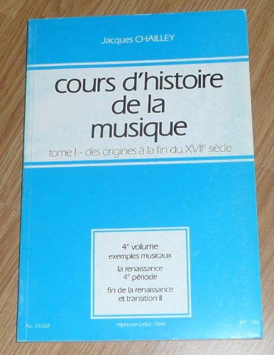 Cours d'histoire de la musique, tome 1, volume 4 9782856890127