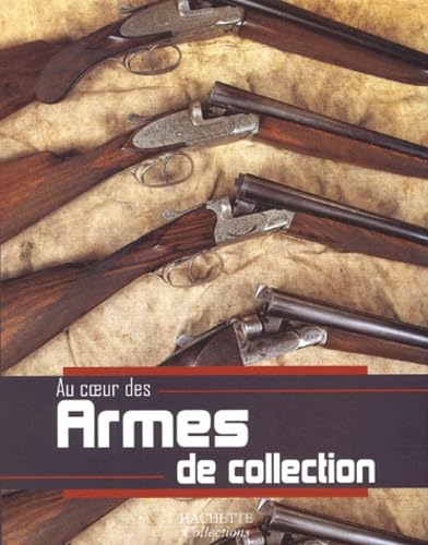 Armes de collection 9782846343558