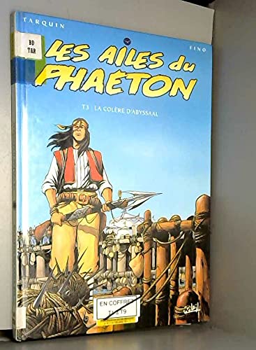 Les Ailes du Phaeton, tome 3 : la colere d'Abyssaal 9782877646772