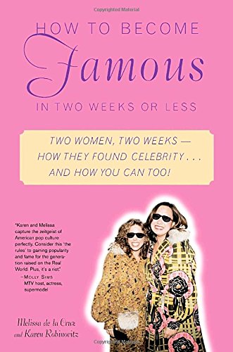 How to Become Famous in Two Weeks or Less 9780345462947