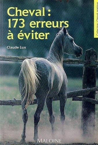Cheval : 173 Erreurs A Eviter 9782224021566