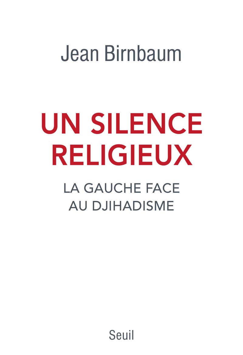 Un silence religieux: La gauche face au djihadisme 9782021298390