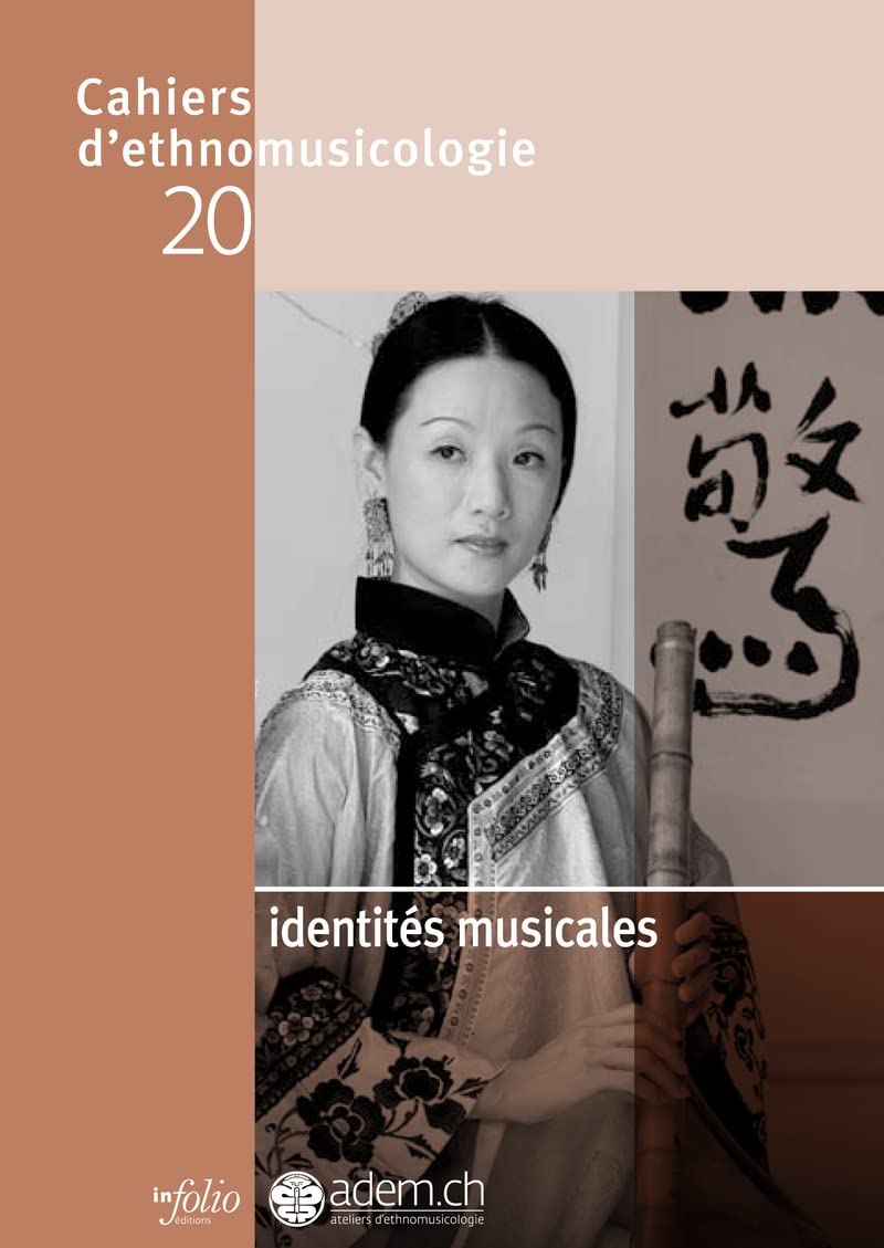 Cahiers d'ethnomusicologie N20 Identités musicales (20) 9782884740715