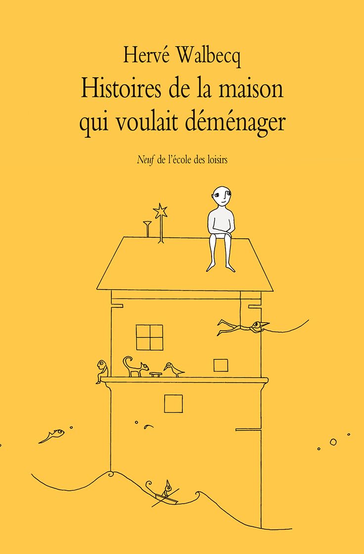 Histoires de la maison qui voulait déménager 9782211216197