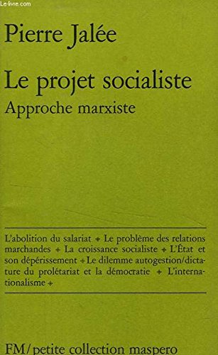 Le projet socialiste / approche marxiste 9782707108180