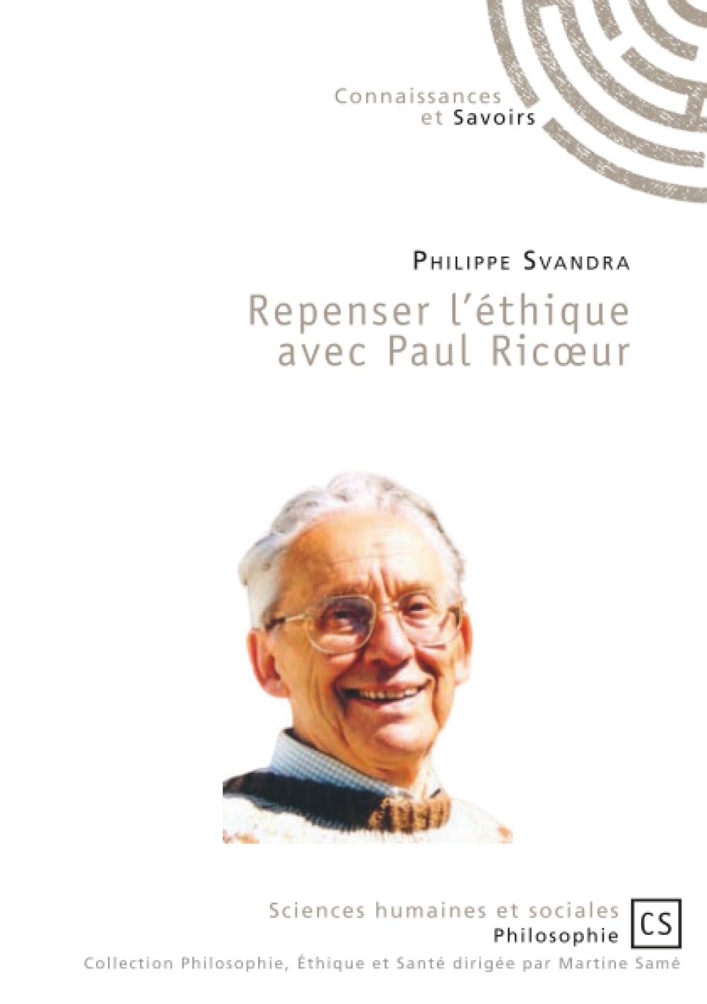 Repenser l'éthique avec Paul Ricoeur 9782753906419