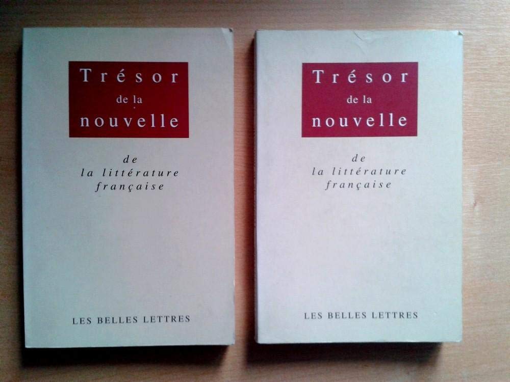 Trésor de la nouvelle de la littérature française, XVIIe-XIXe siècles (anthologie en 2 volumes) 9782251441191