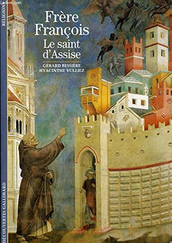 Frère François: Le saint d'Assise 9782070534531